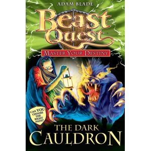 Hachette Children's Group Beast Quest: Master Your Destiny: The Dark Cauldron : Book 1