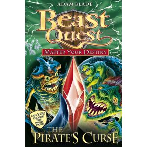 Hachette Children's Group Beast Quest: Master Your Destiny: The Pirate'S Curse : Book 3