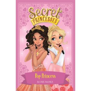 Hachette Children's Group Secret Princesses: Pop Princess : Book 4