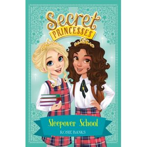 Hachette Children's Group Secret Princesses: Sleepover School : Book 14