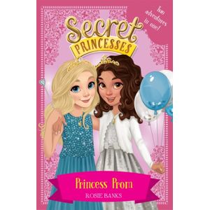 Hachette Children's Group Secret Princesses: Princess Prom : Two Adventures In One!