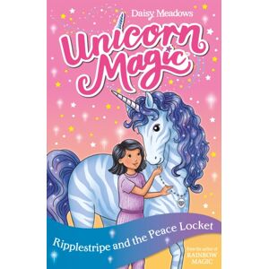 Hachette Children's Group Unicorn Magic: Ripplestripe And The Peace Locket : Series 4 Book 4