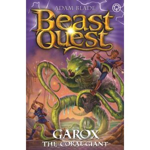 Hachette Children's Group Beast Quest: Garox The Coral Giant : Series 29 Book 2