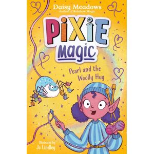 Hachette Children's Group Pixie Magic: Pearl And The Woolly Hug : Book 6