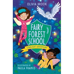 Hachette Children's Group Fairy Forest School: Starlight Adventure : Book 6