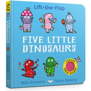 Hachette Children's Group Five Little Dinosaurs : Lift-The-Flap