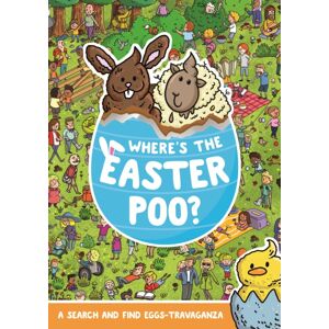 Hachette Children's Group Where'S The Easter Poo? : A Search & Find Eggs-Travaganza