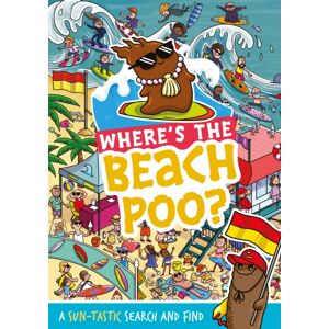 Hachette Children's Group Where'S The Beach Poo? : A Search And Find Book
