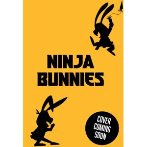 Hachette Children's Group Ninja Bunnies Vs The Owl Of Doom : Book 2