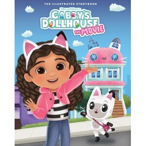 Hachette Children's Group Dreamworks Gabby'S Dollhouse: The Movie Illustrated Storybook : Official Movie Tie-In
