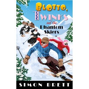 Little, Brown Book Group Blotto, Twinks And The Phantom Skiers