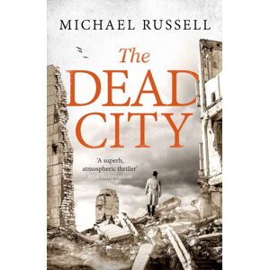 Little, Brown Book Group The Dead City : A Gripping Ww2 Spy Action Thriller