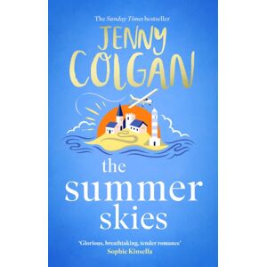 Little, Brown Book Group The Summer Skies : Escape To The Scottish Highlands With The Ultimate Escapist Summer Romance From The Sunday Times seller