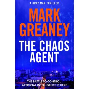 Little, Brown Book Group The Chaos Agent : The Superb, Action-Packed Gray Man Thriller