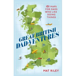 Little, Brown Book Group Great British Dad-Ventures : 101 Maps For Dads Who Like Doing Things: The Perfect Father'S Day Gift