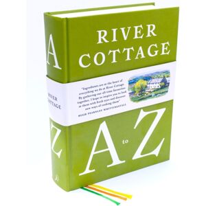 Bloomsbury Publishing PLC River Cottage A To Z : Our Favourite Ingredients, & How To Cook Them