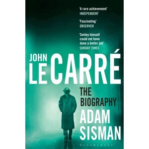 Bloomsbury Publishing PLC John Le Carre : The Biography