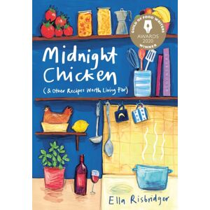Bloomsbury Publishing PLC Midnight Chicken : & Other Recipes Worth Living For