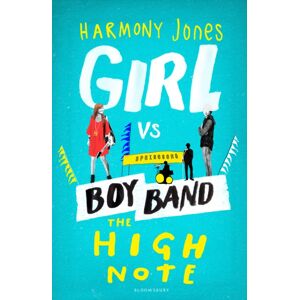 Bloomsbury Publishing PLC The High Note (Girl Vs Boy Band 2)