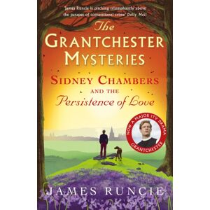 Bloomsbury Publishing PLC Sidney Chambers And The Persistence Of Love : Grantchester Mysteries 6