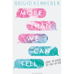 Bloomsbury Publishing PLC More Than We Can Tell