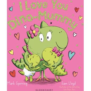 Bloomsbury Publishing PLC I Love You Dino-Mummy