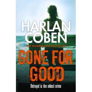 Orion Publishing Co Gone For Good : From The Number One selling Creator Of The Hit Netflix Series Missing You