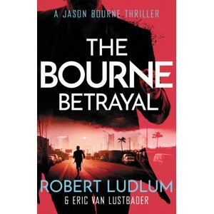Orion Publishing Co Robert Ludlum'S The Bourne Betrayal