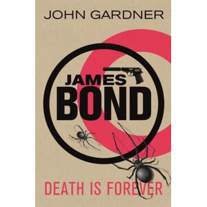 Orion Publishing Co Death Is Forever : A James Bond Thriller