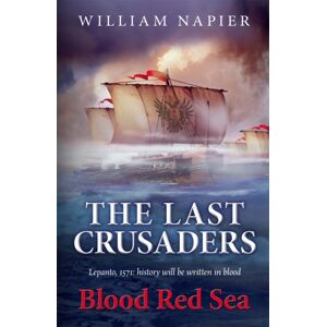 Orion Publishing Co The Last Crusaders: Blood Red Sea