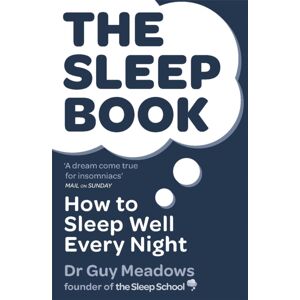Orion Publishing Co The Sleep Book : How To Sleep Well Every Night