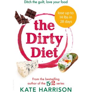 Orion Publishing Co The Dirty Diet : The 28-Day Fasting Plan To Lose Weight & Boost Immunity