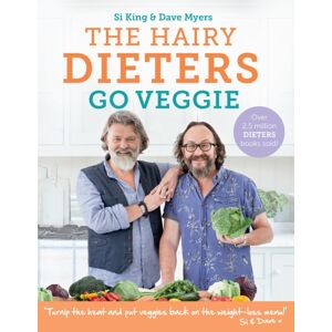 Orion Publishing Co The Hairy Dieters Go Veggie : 80 Delicious Vegetarian Recipes To Lose Weight