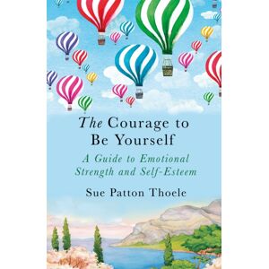 Orion Publishing Co The Courage To Be Yourself
