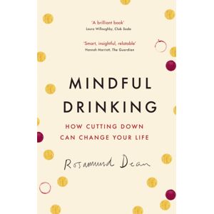 Orion Publishing Co Mindful Drinking : How Cutting Down Can Change Your Life