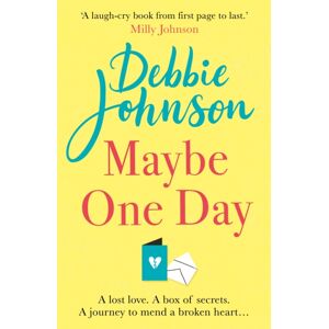 Orion Publishing Co Maybe One Day : Escape With The Most Uplifting, Romantic And Heartwarming Must-Read Book Of The Year!