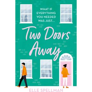Orion Publishing Co Two Doors Away : A Wonderfully Uplifting Novel Of Friendship And Romance