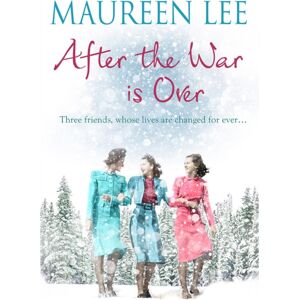Orion Publishing Co After The War Is Over : A Heart-Warming Story From The Queen Of Saga Writing