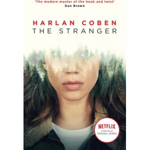 Orion Publishing Co The Stranger : From The Number One selling Creator Of The Hit Netflix Series Missing You