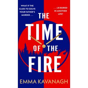 Orion Publishing Co The Time Of The Fire : The Genre-Bending, Mind-Twisting Mystery That Will Keep You Guessing To The Very End