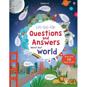 Usborne Publishing Ltd Lift-The-Flap Questions And Answers About Our World