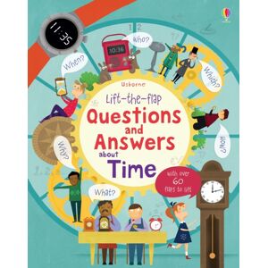 Usborne Publishing Ltd Lift-The-Flap Questions And Answers About Time