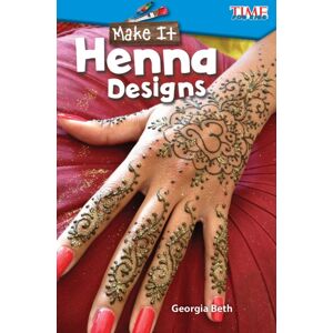 Teacher Created Materials, Inc Make It : Henna Designs