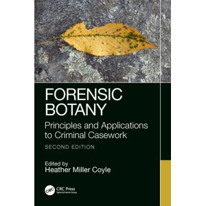 Taylor & Francis Inc Forensic Botany : Principles And Applications To Criminal Casework