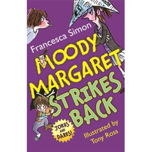Hachette Children's Group Moody Margaret Strikes Back : Jokes And Dares!