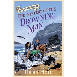 Hachette Children's Group Adventure Island: The Mystery Of The Drowning Man : Book 8