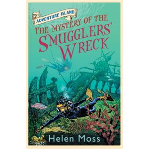 Hachette Children's Group Adventure Island: The Mystery Of The Smugglers' Wreck : Book 9