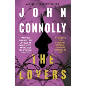 Hodder & Stoughton The Lovers : Private Investigator Charlie Parker Hunts Evil In The Eighth Book In The Globally selling Series