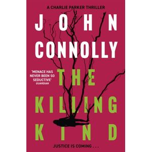 Hodder & Stoughton The Killing Kind : Private Investigator Charlie Parker Takes On Evil In The Third Book In The Globally selling Series