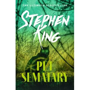 Hodder & Stoughton Pet Sematary : An Iconic Chiller From The No. 1 seller